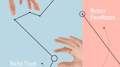 Build Trust and Get Better Feedback