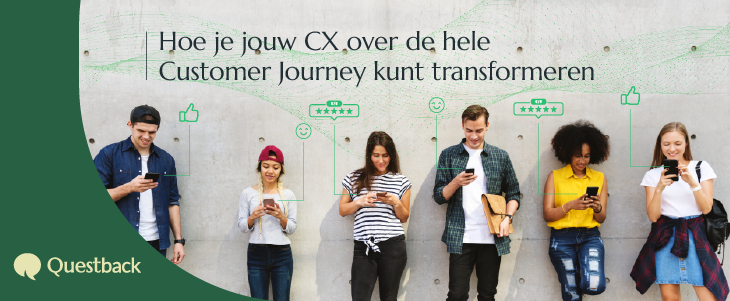 Hoe je jouw CX over de hele Customer Journey kunt transformeren