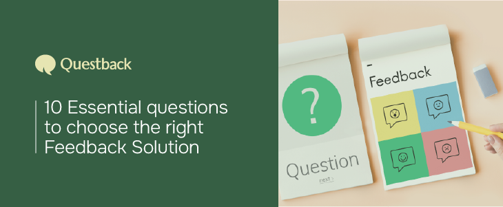 10 Essential questions to choose the right Feedback Solution